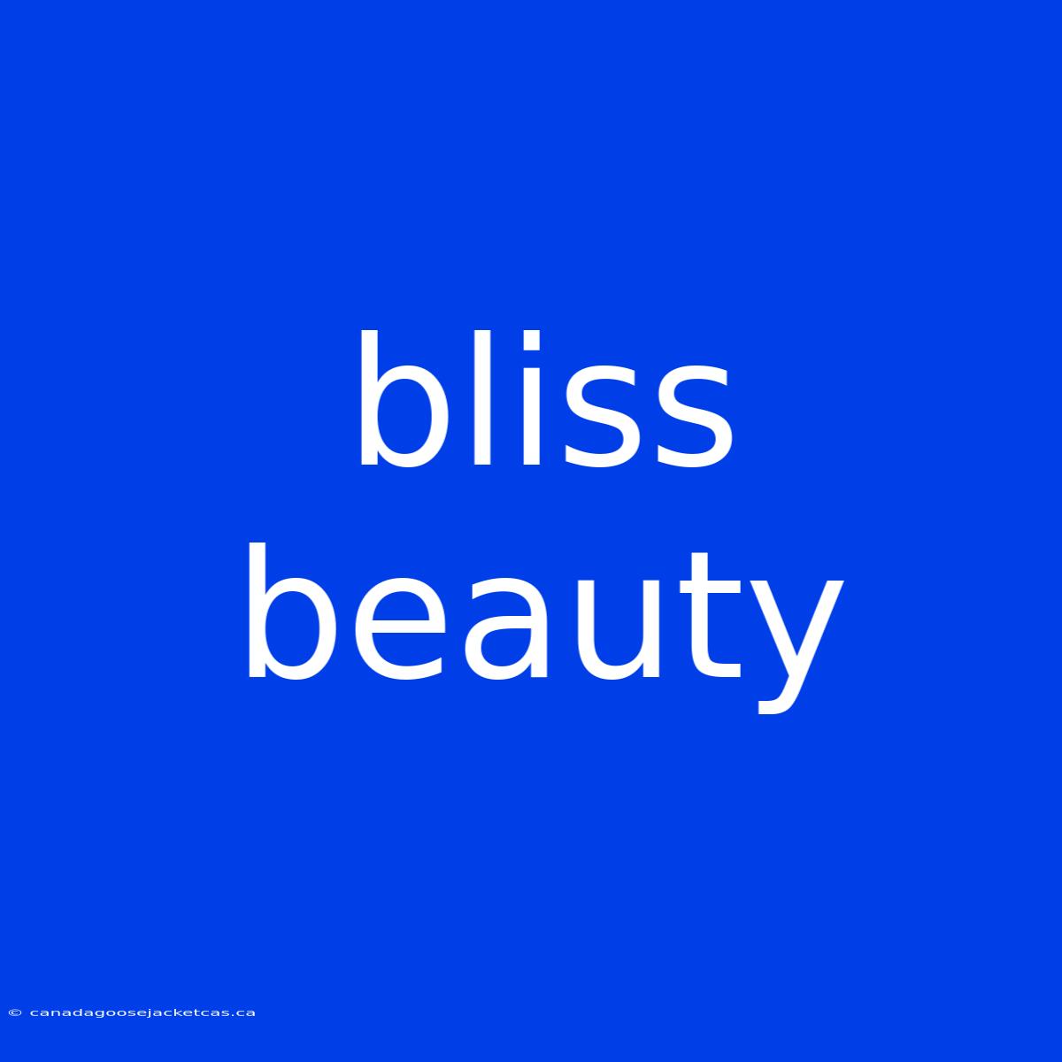 Bliss Beauty