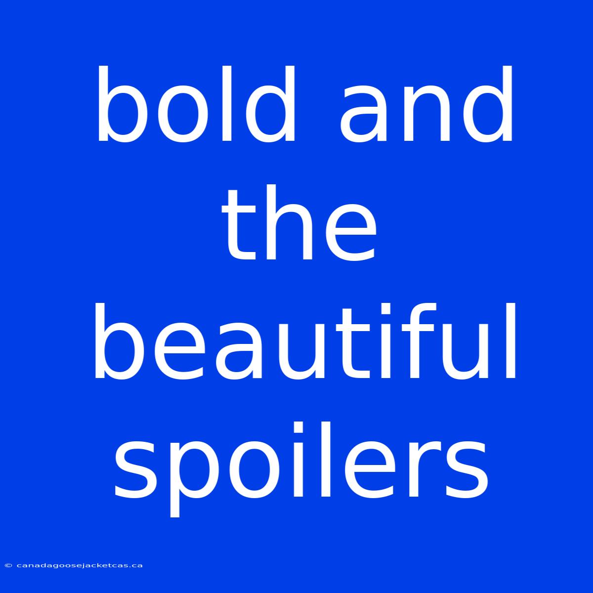 Bold And The Beautiful Spoilers