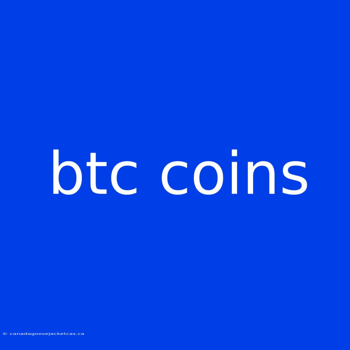 Btc Coins