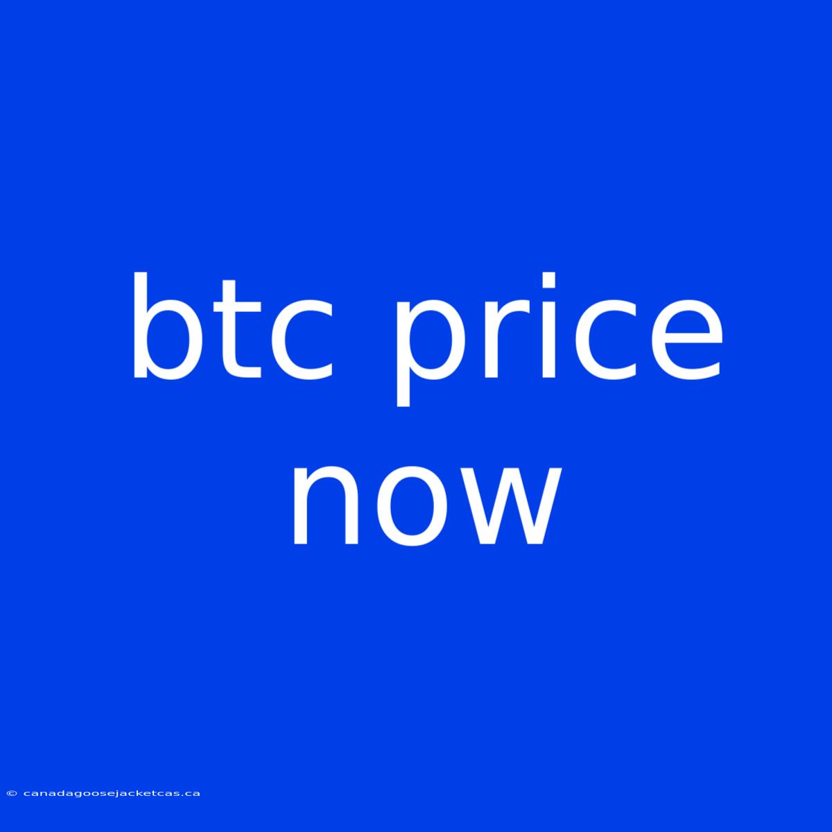 Btc Price Now