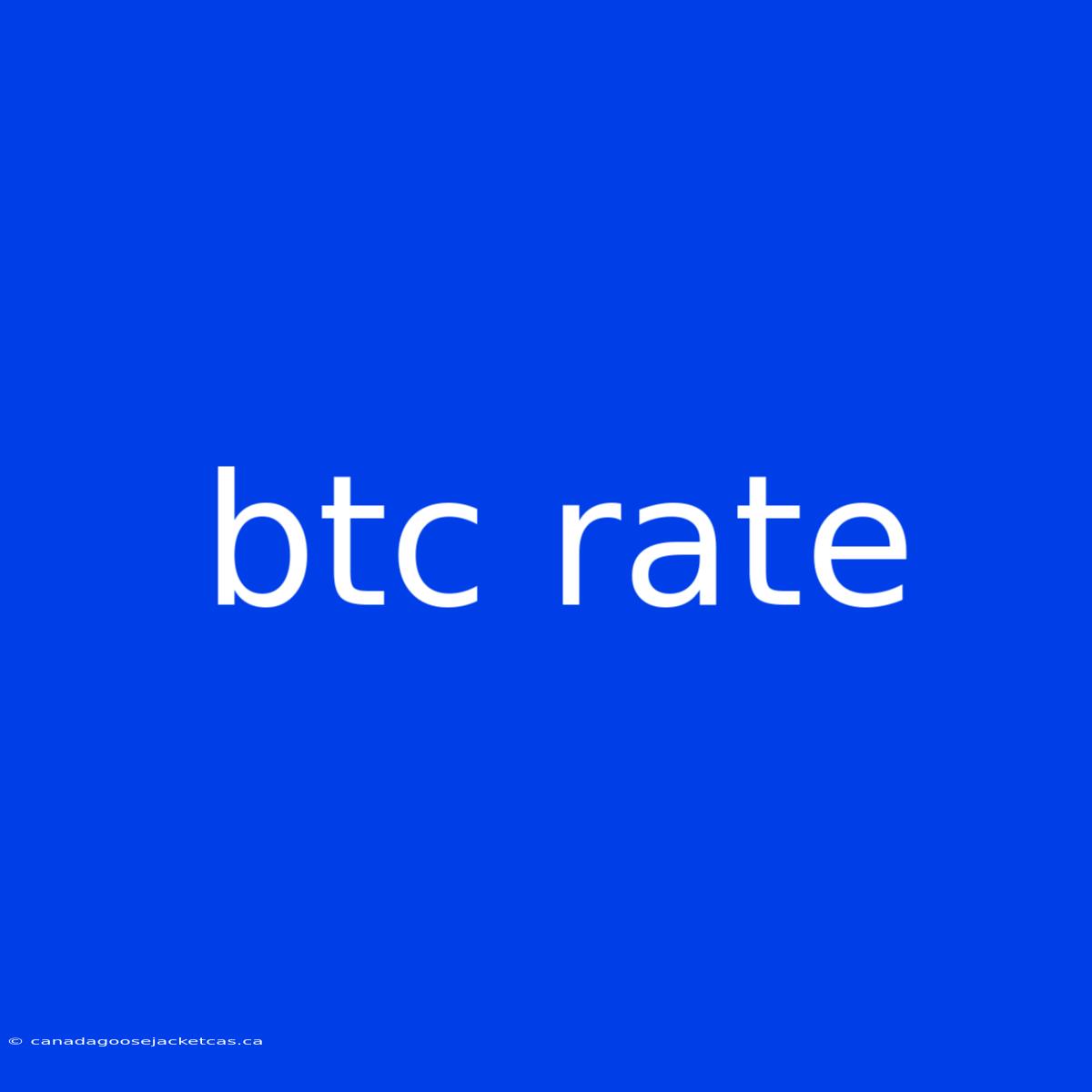 Btc Rate