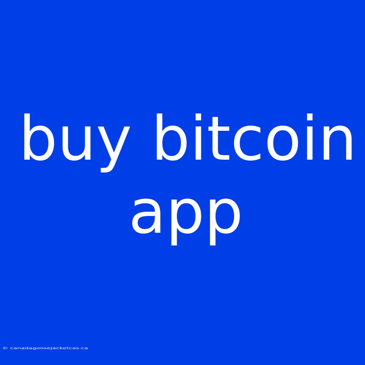 Buy Bitcoin App