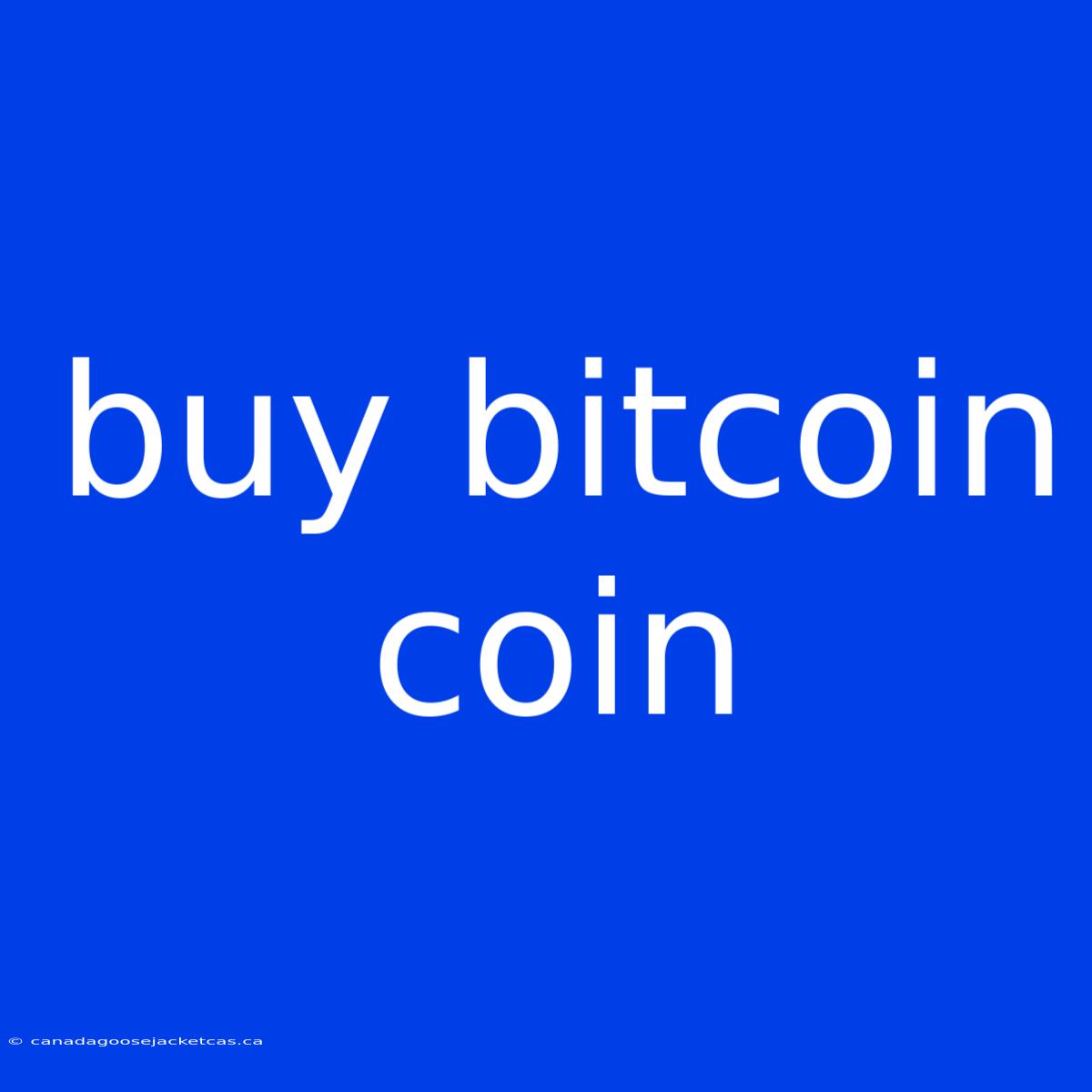 Buy Bitcoin Coin