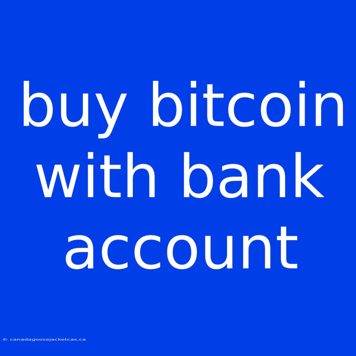 Buy Bitcoin With Bank Account