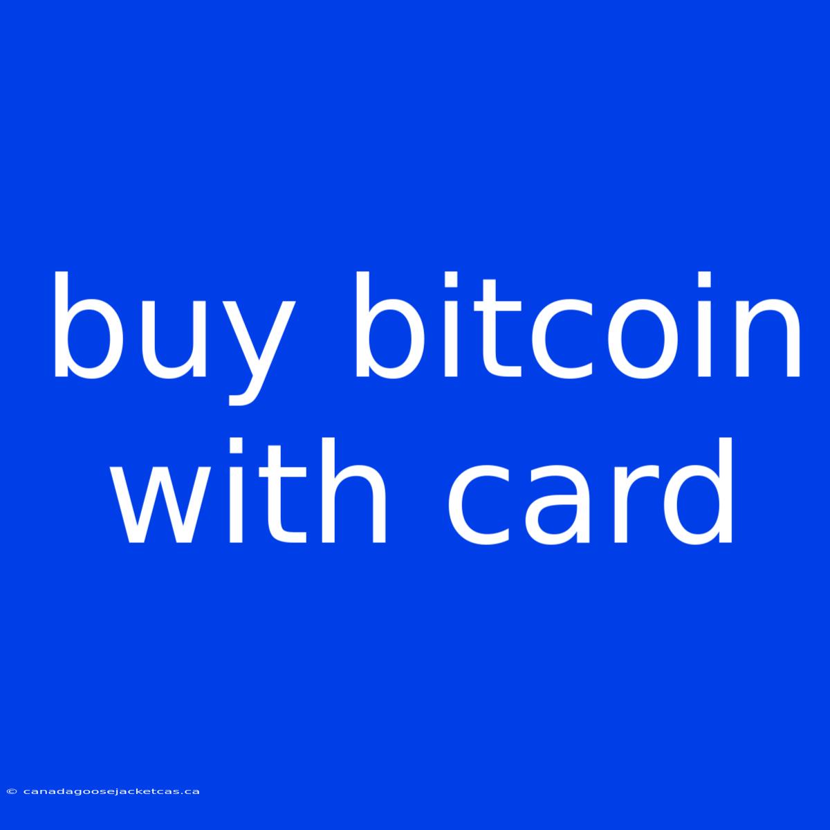 Buy Bitcoin With Card