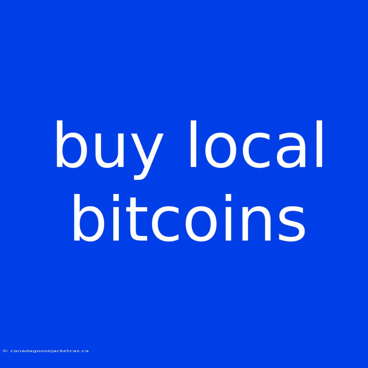 Buy Local Bitcoins