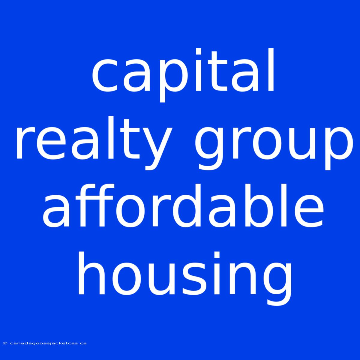 Capital Realty Group Affordable Housing