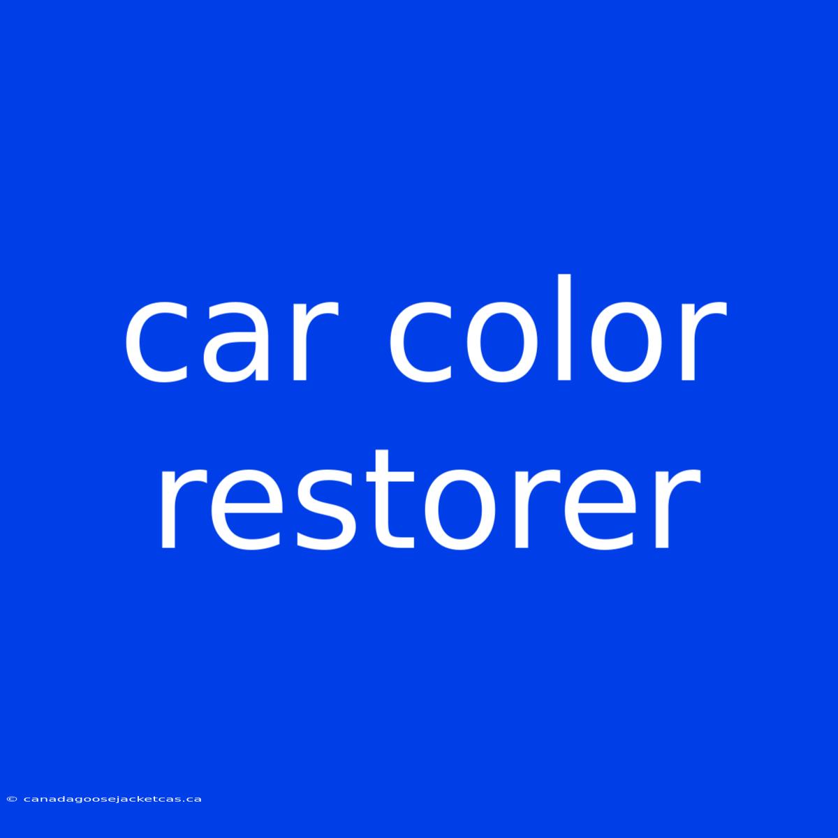 Car Color Restorer