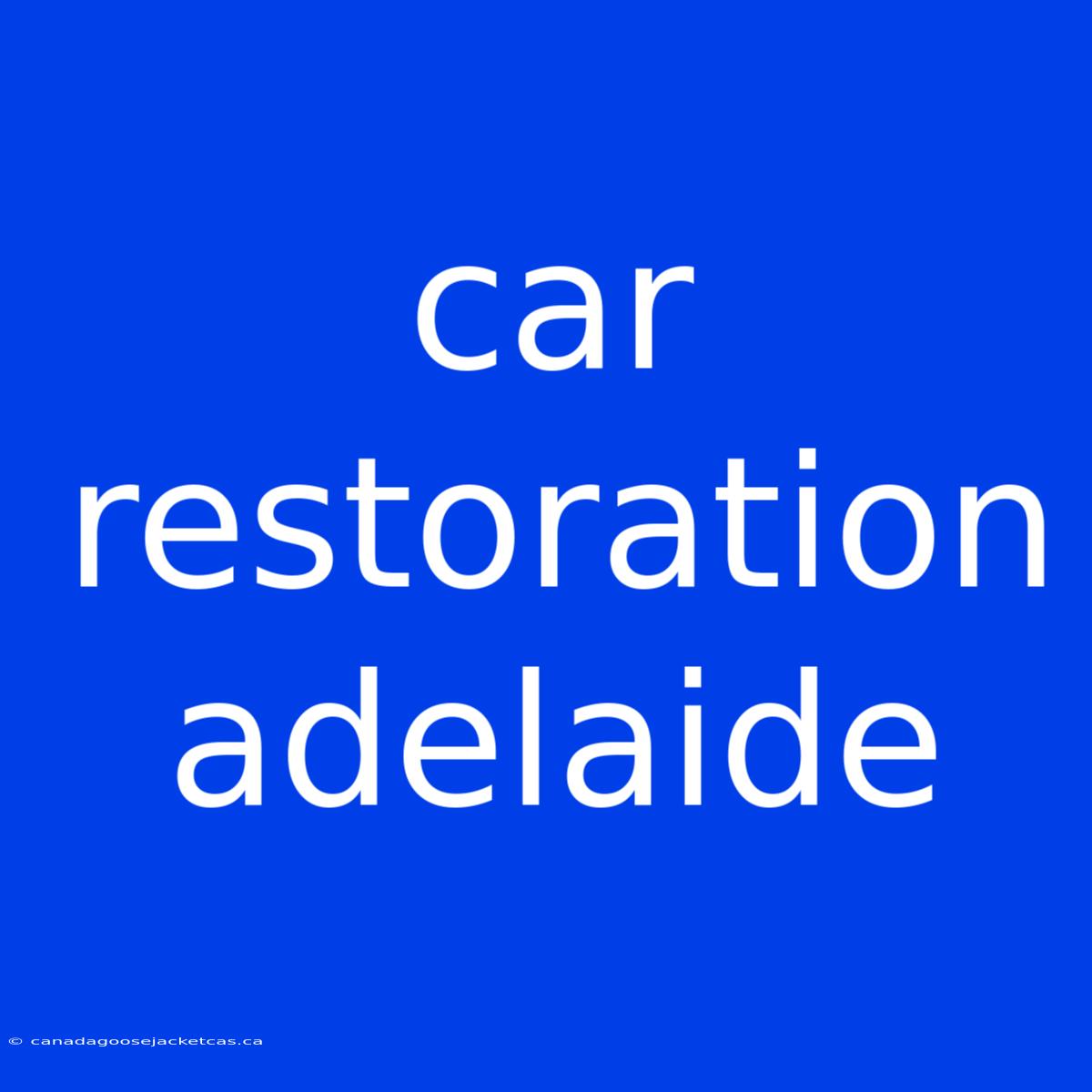 Car Restoration Adelaide