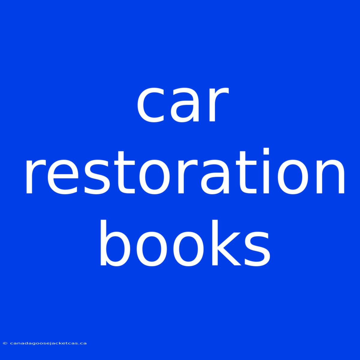 Car Restoration Books