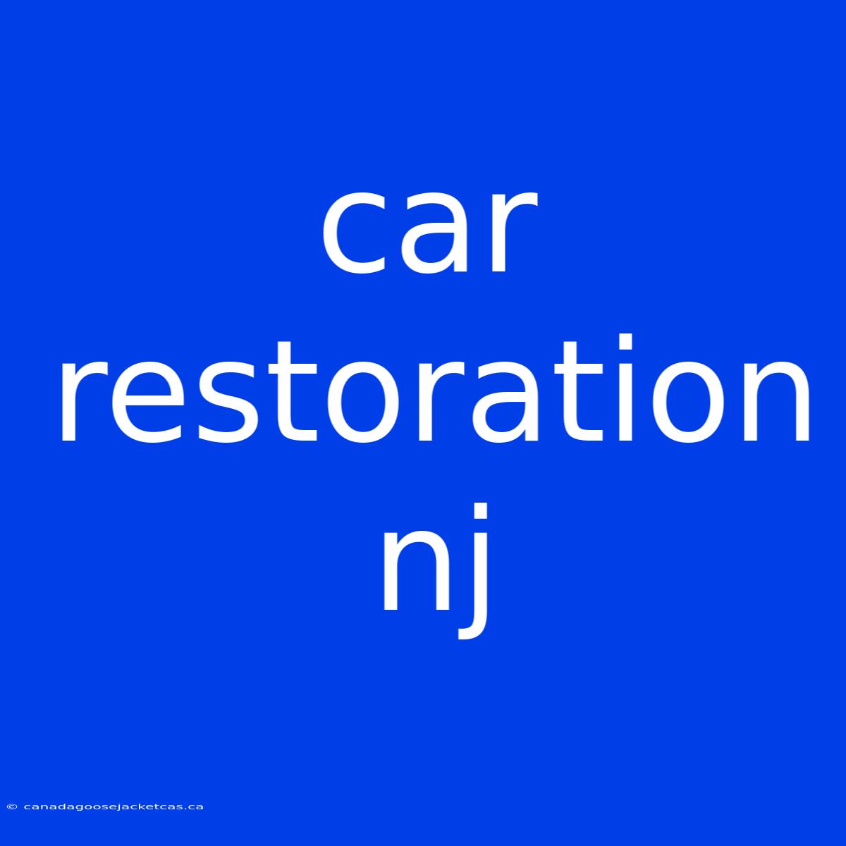 Car Restoration Nj