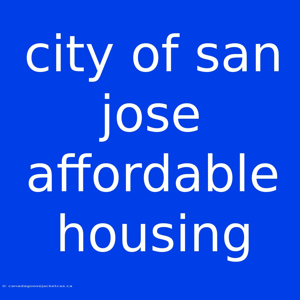 City Of San Jose Affordable Housing