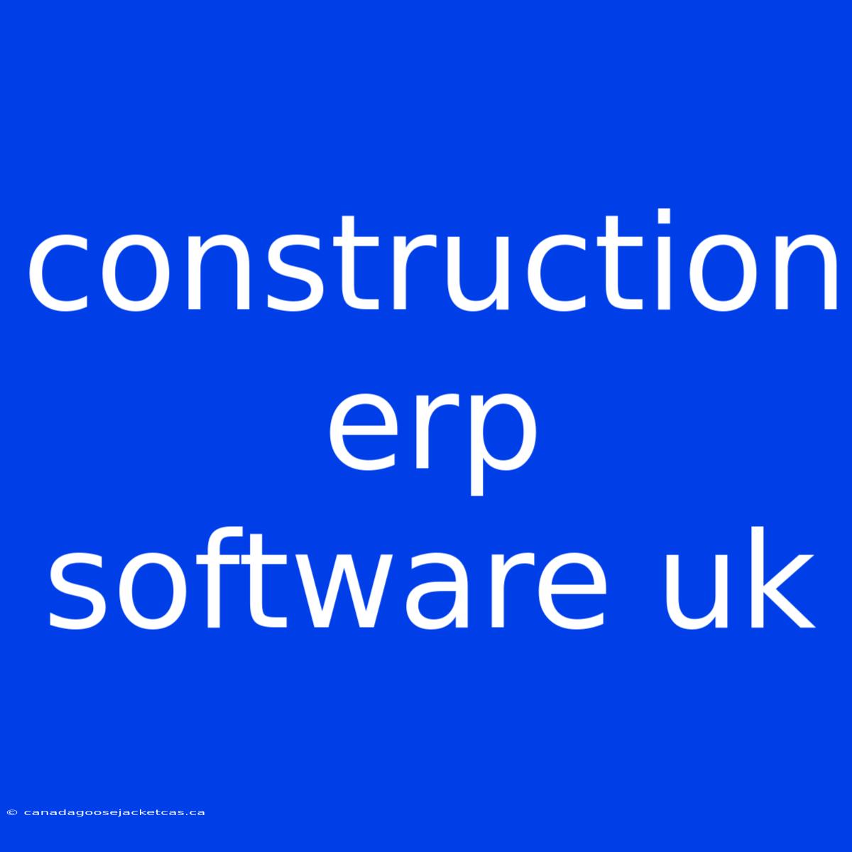 Construction Erp Software Uk