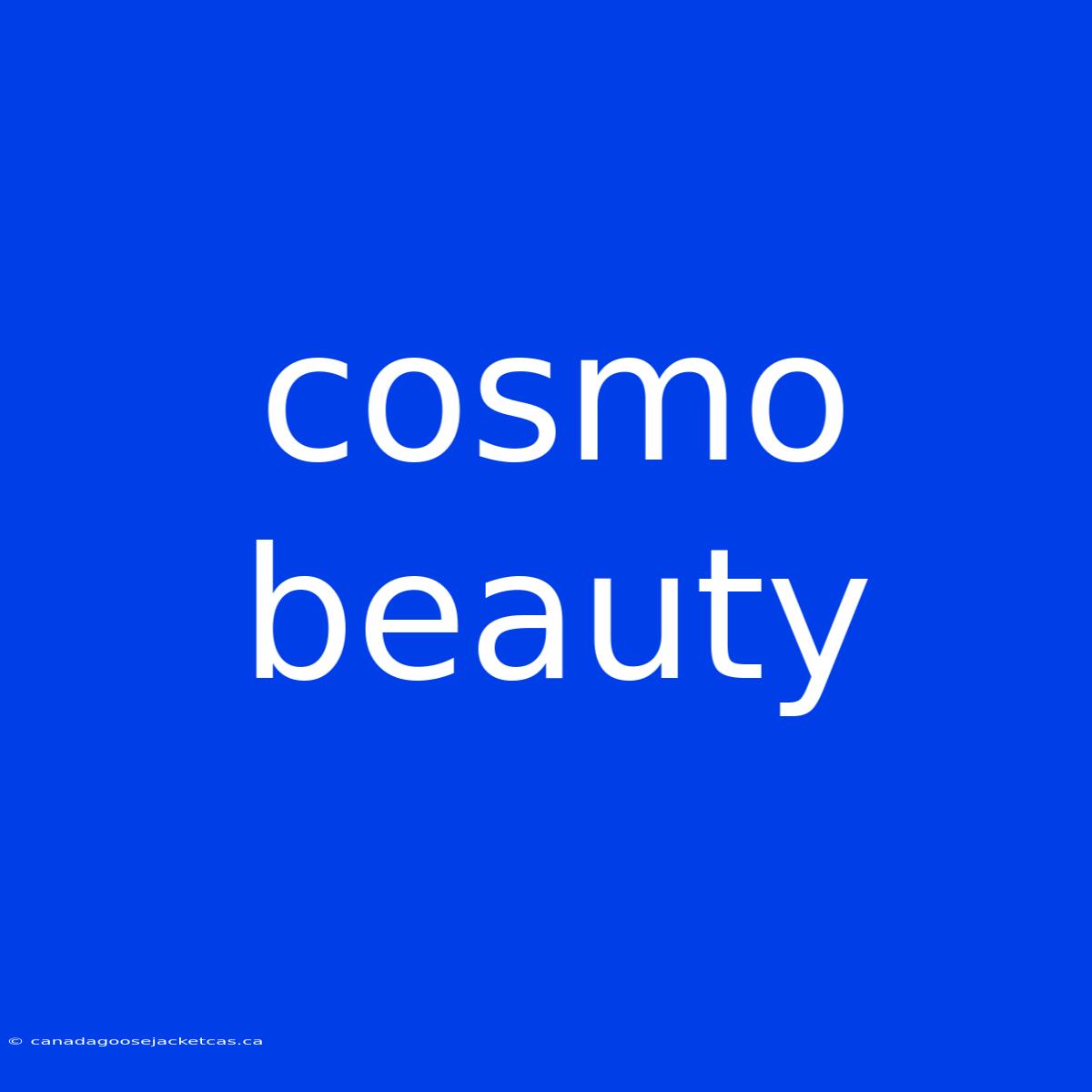 Cosmo Beauty