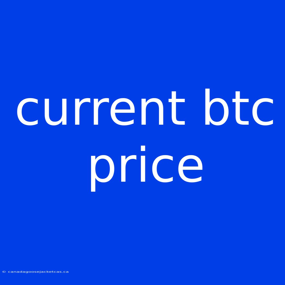 Current Btc Price