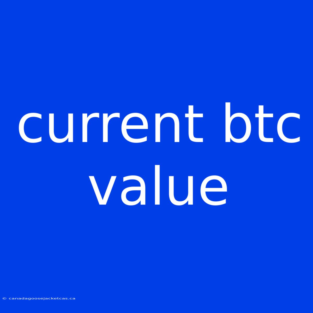 Current Btc Value