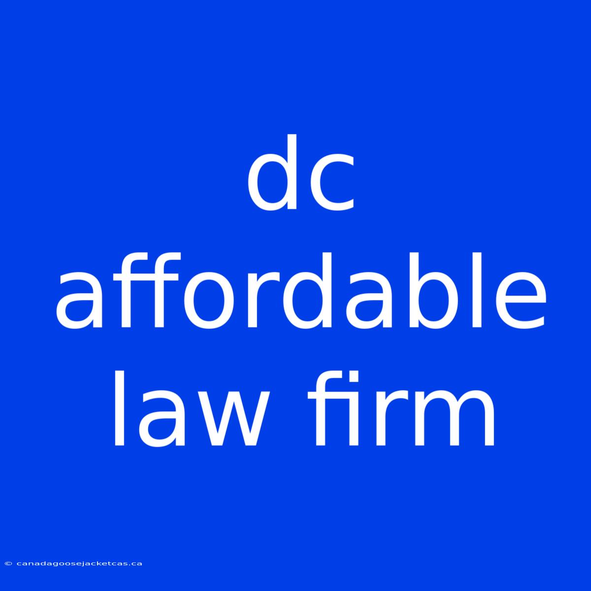 Dc Affordable Law Firm