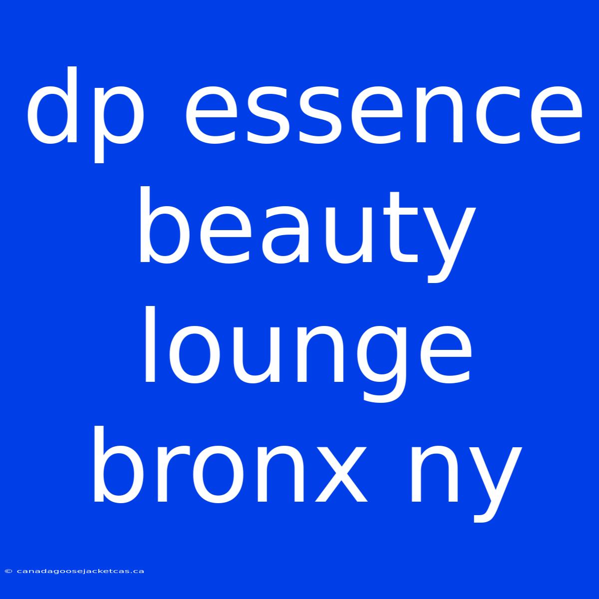 Dp Essence Beauty Lounge Bronx Ny