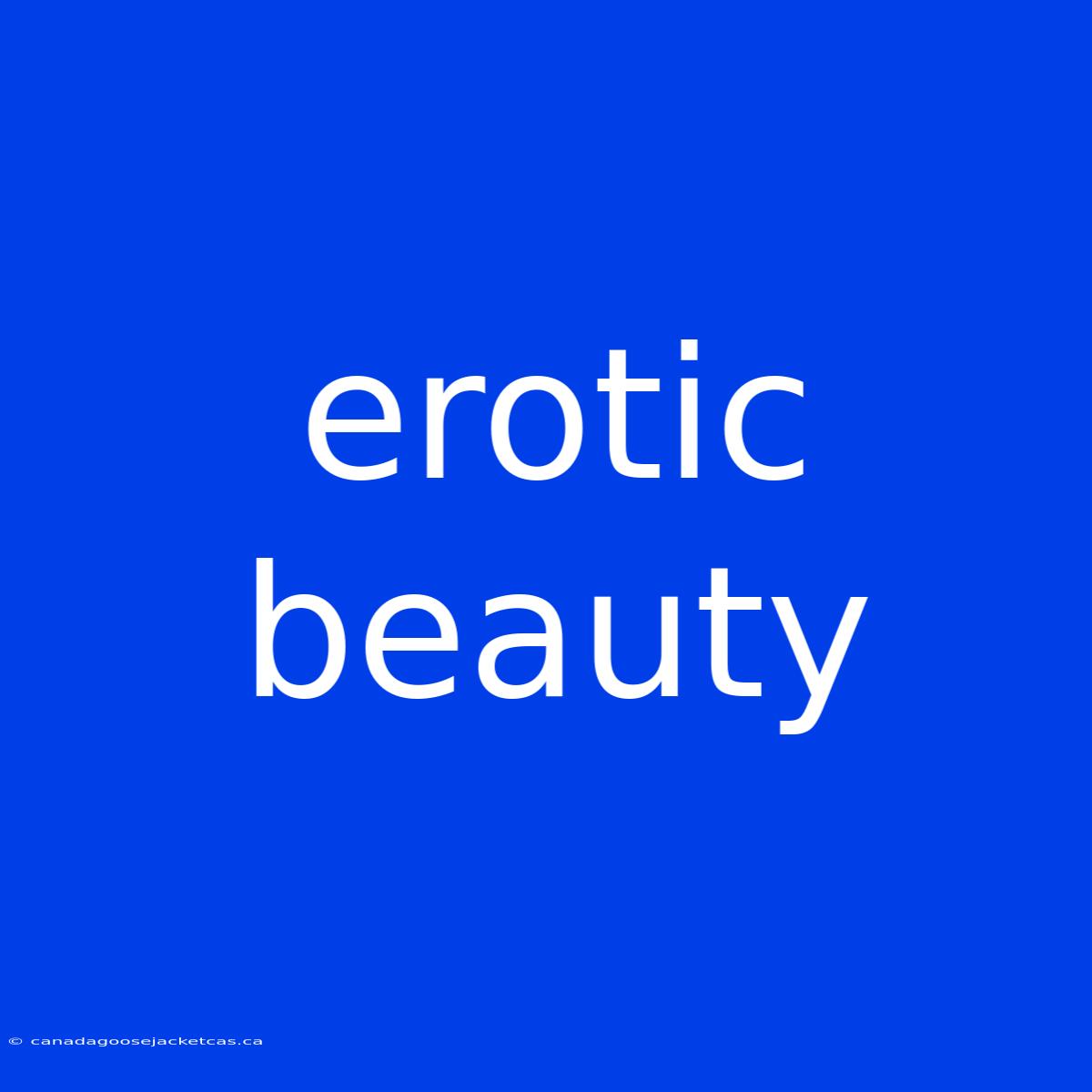 Erotic Beauty