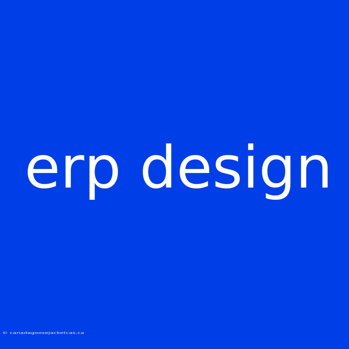 Erp Design