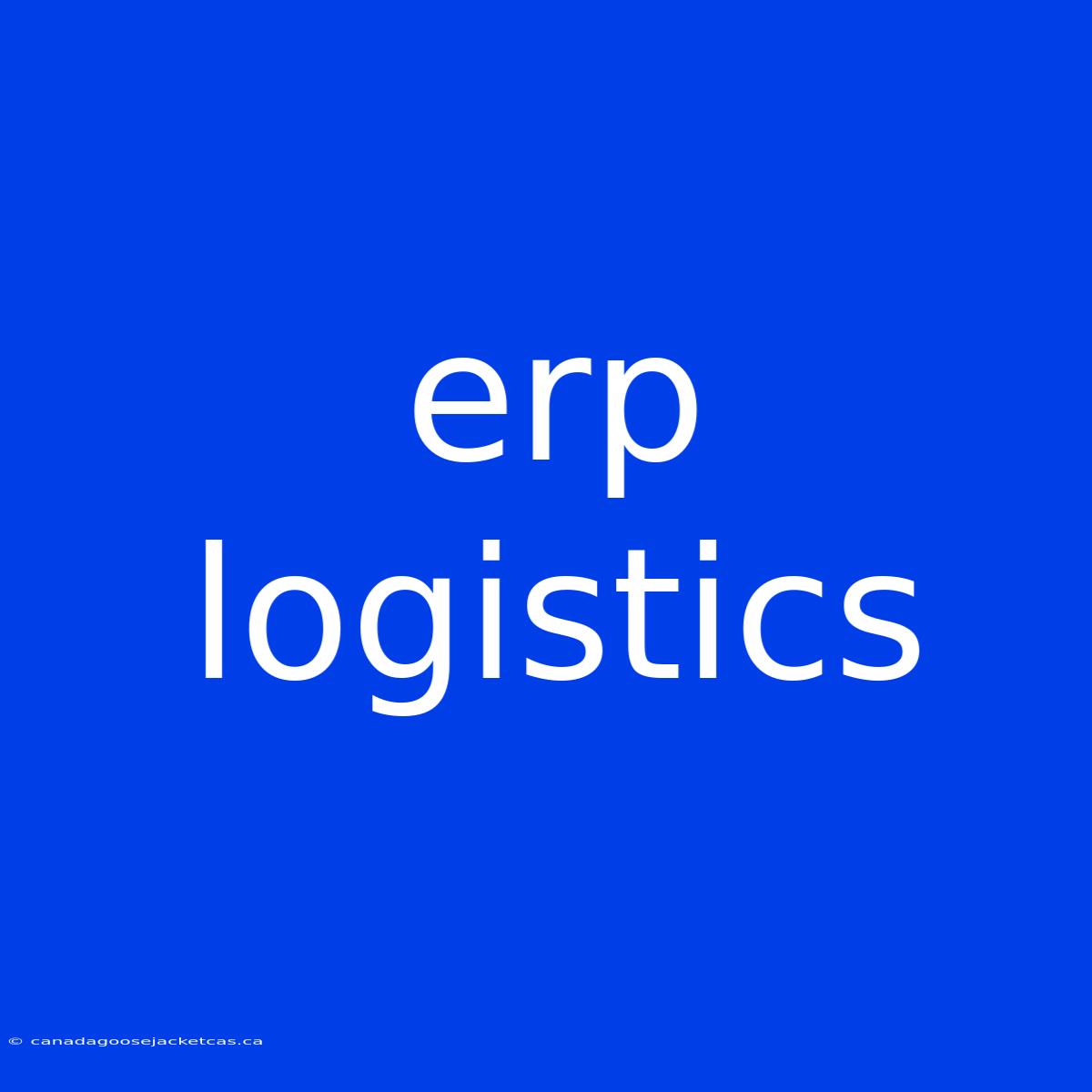 Erp Logistics