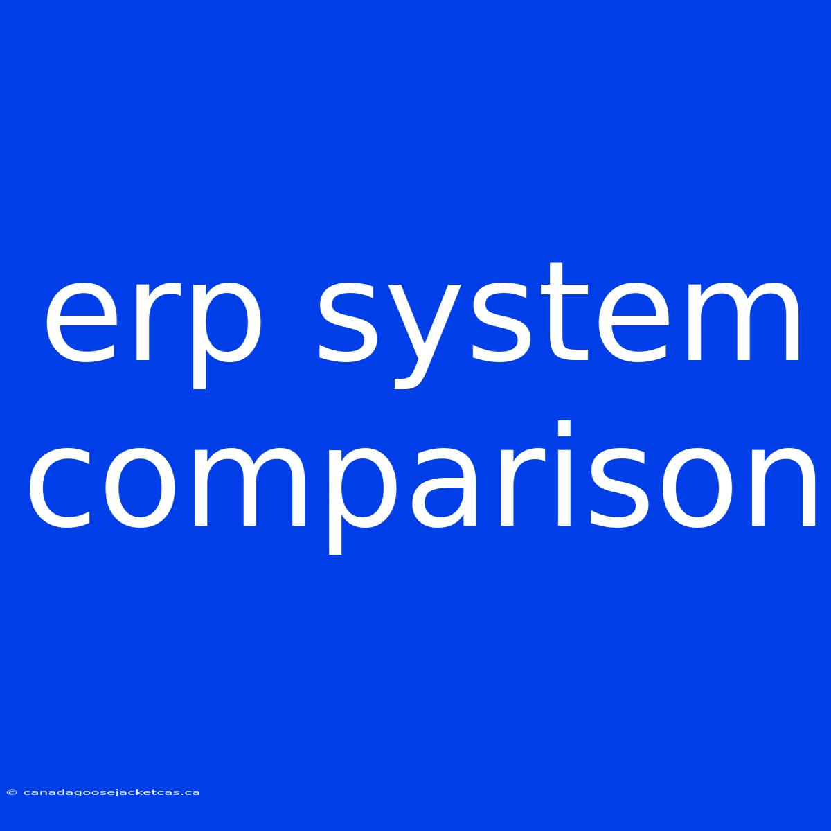 Erp System Comparison