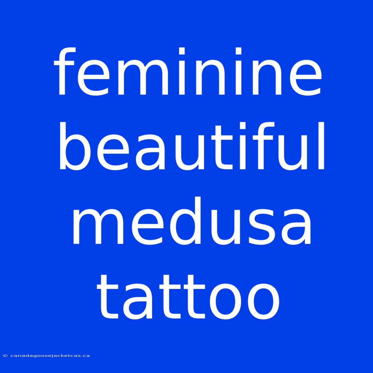 Feminine Beautiful Medusa Tattoo