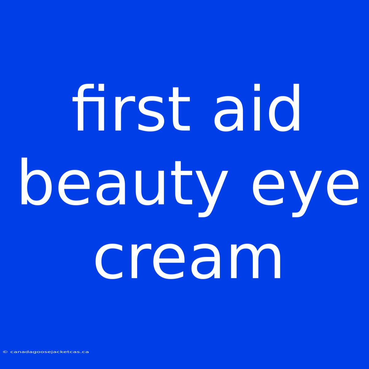 First Aid Beauty Eye Cream