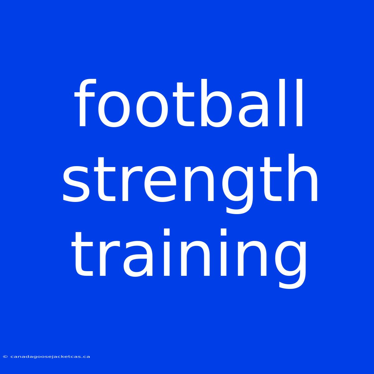 Football Strength Training