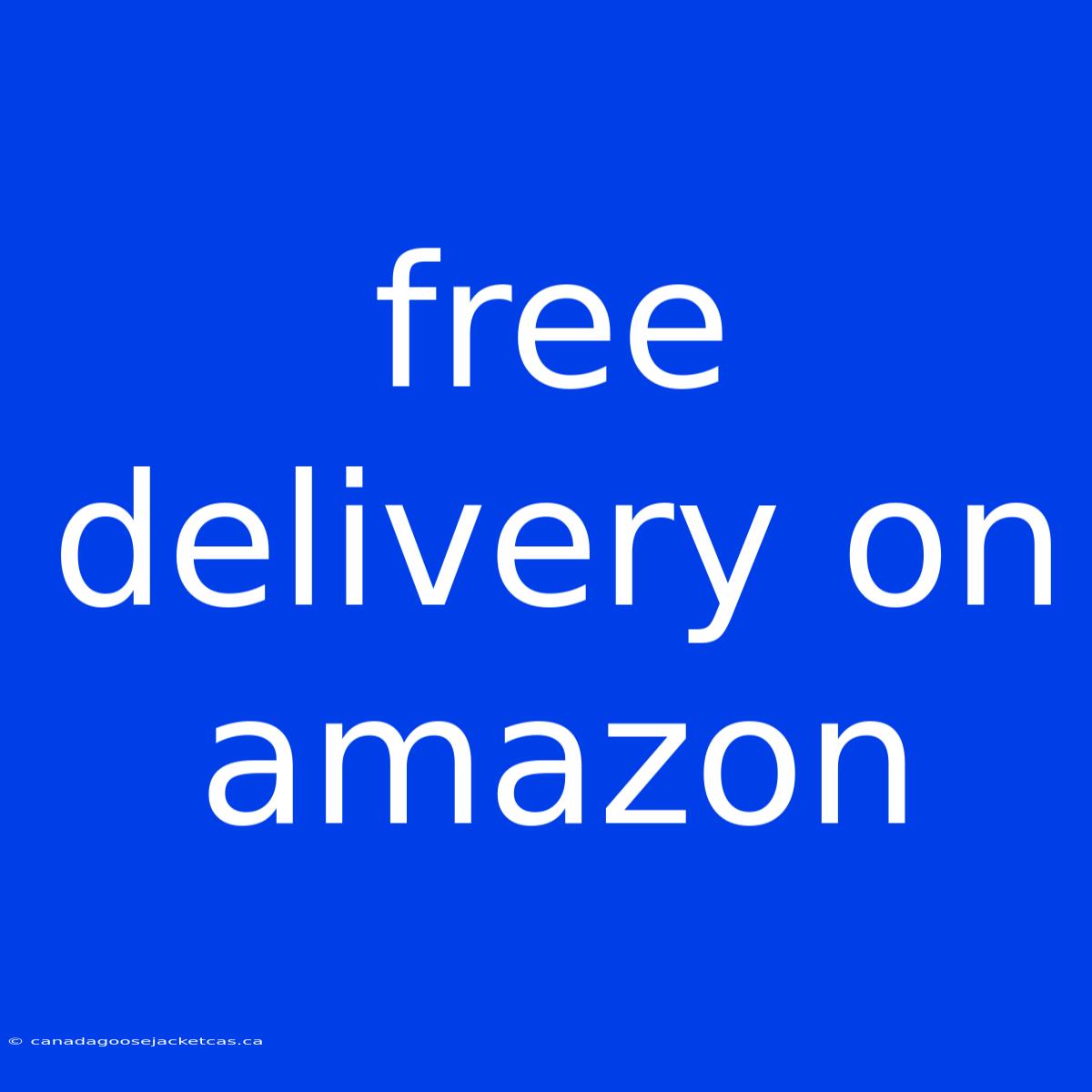 Free Delivery On Amazon