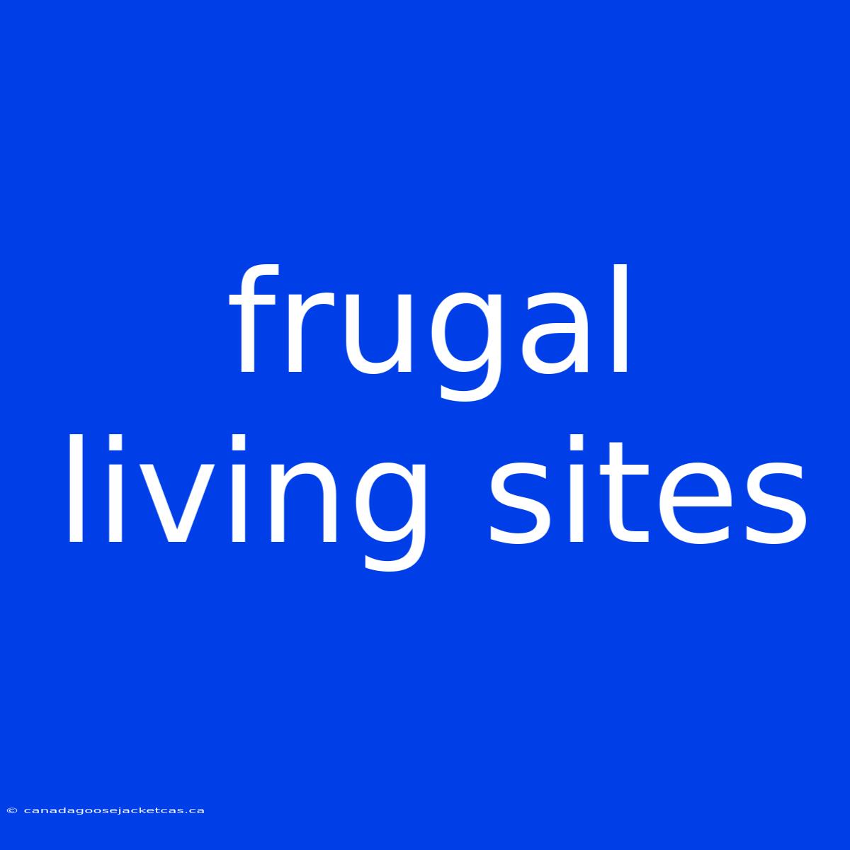 Frugal Living Sites