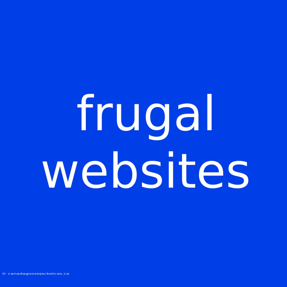 Frugal Websites