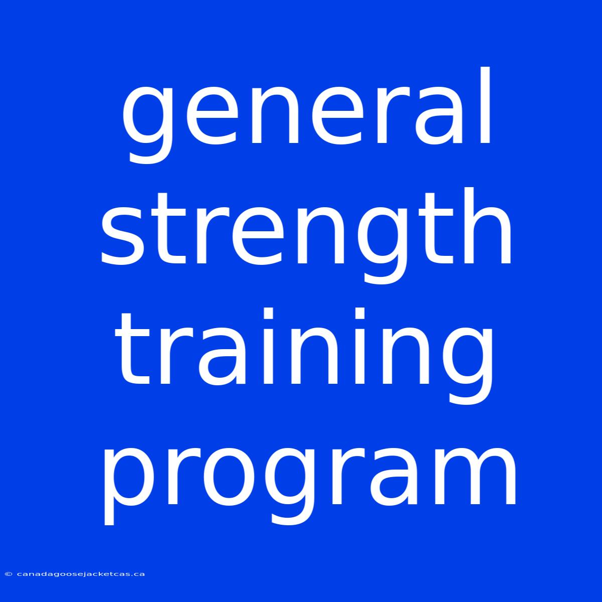 General Strength Training Program