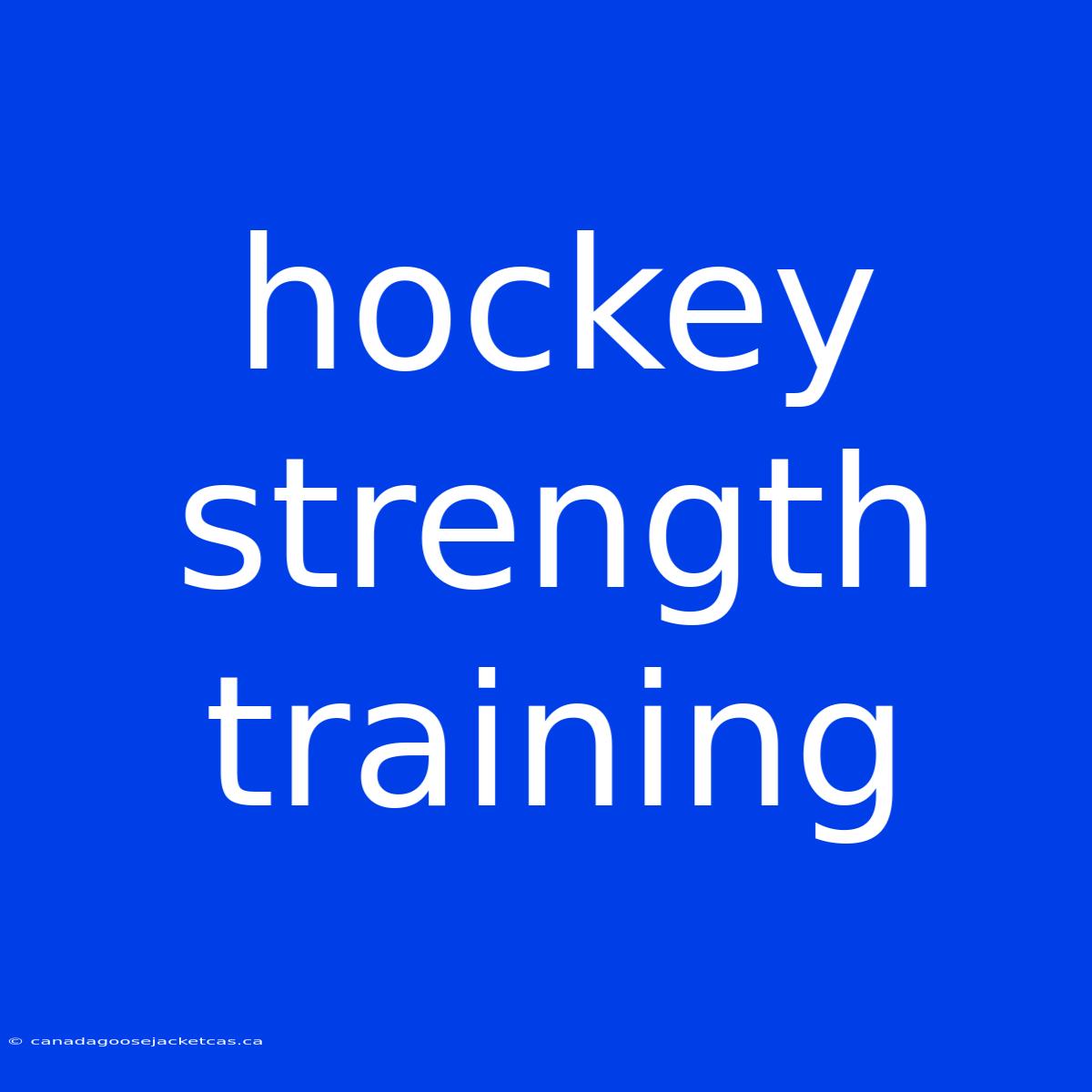 Hockey Strength Training