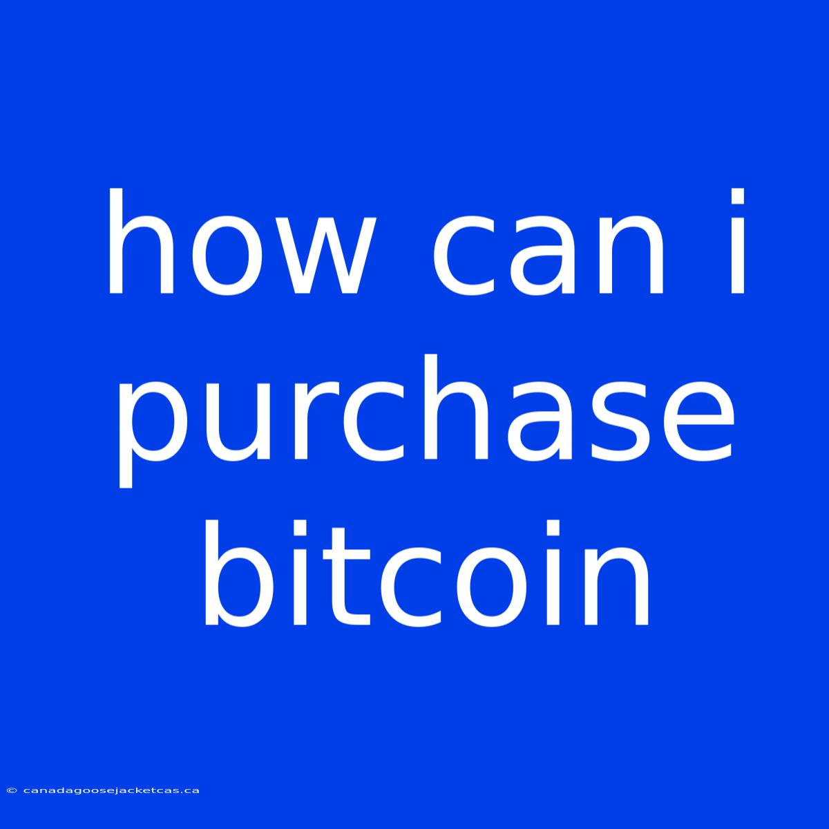 How Can I Purchase Bitcoin