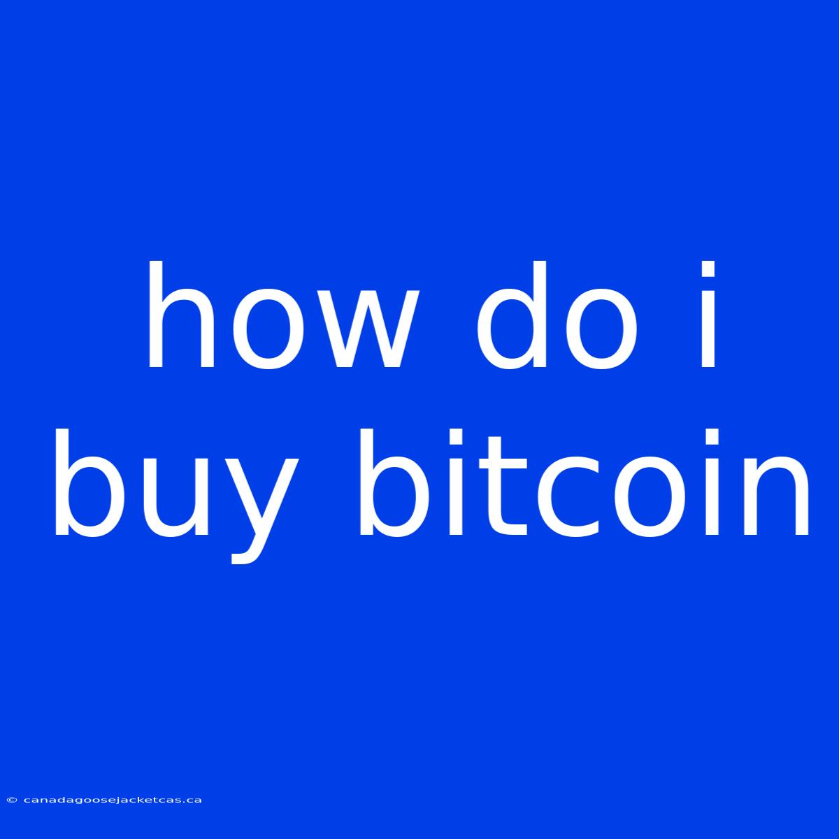 How Do I Buy Bitcoin