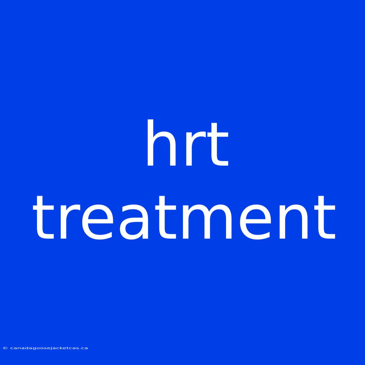 Hrt Treatment