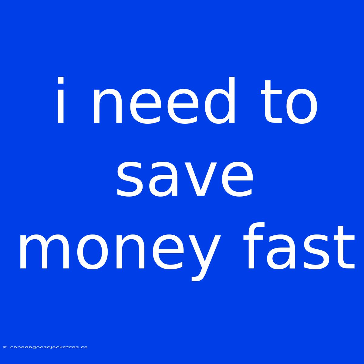 I Need To Save Money Fast