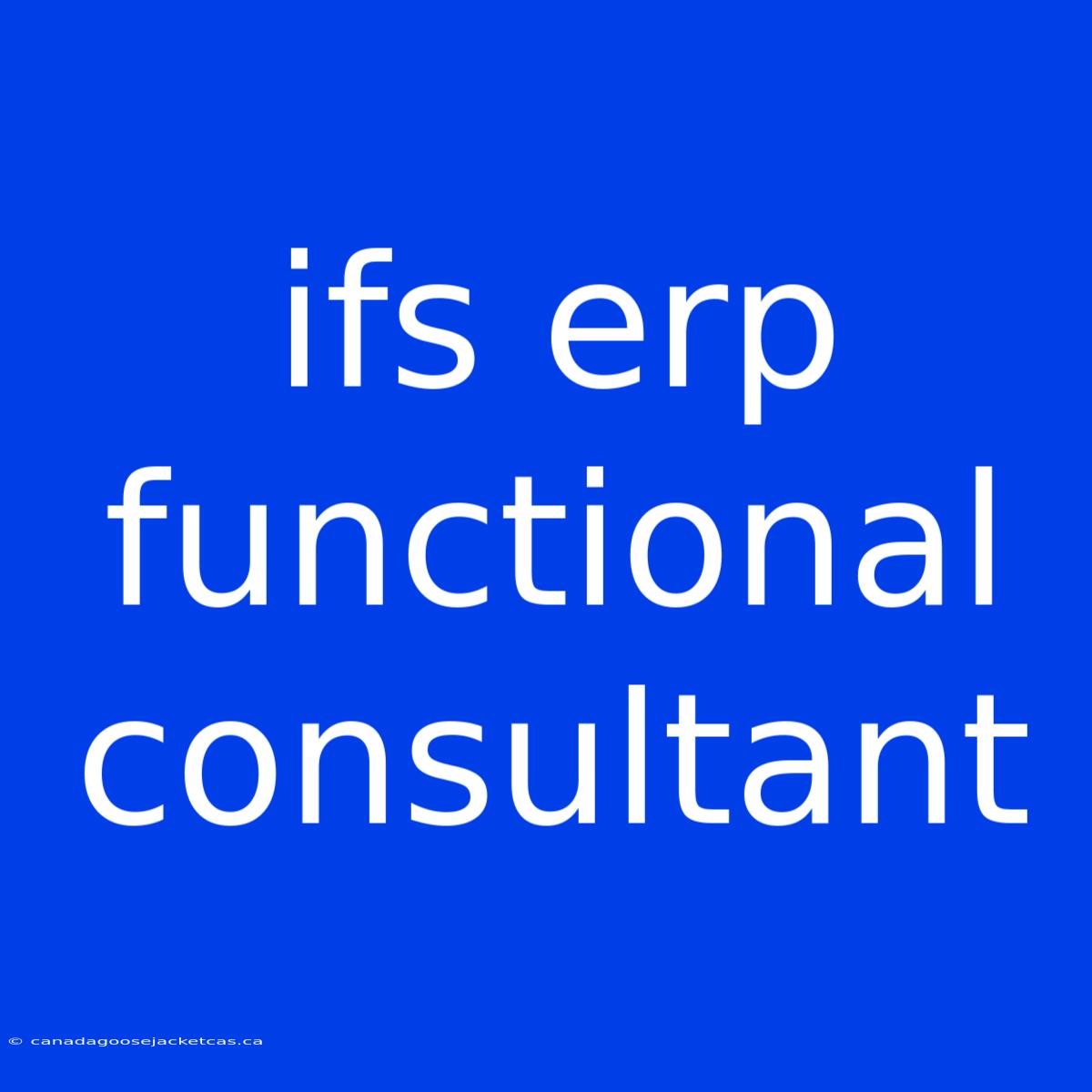 Ifs Erp Functional Consultant