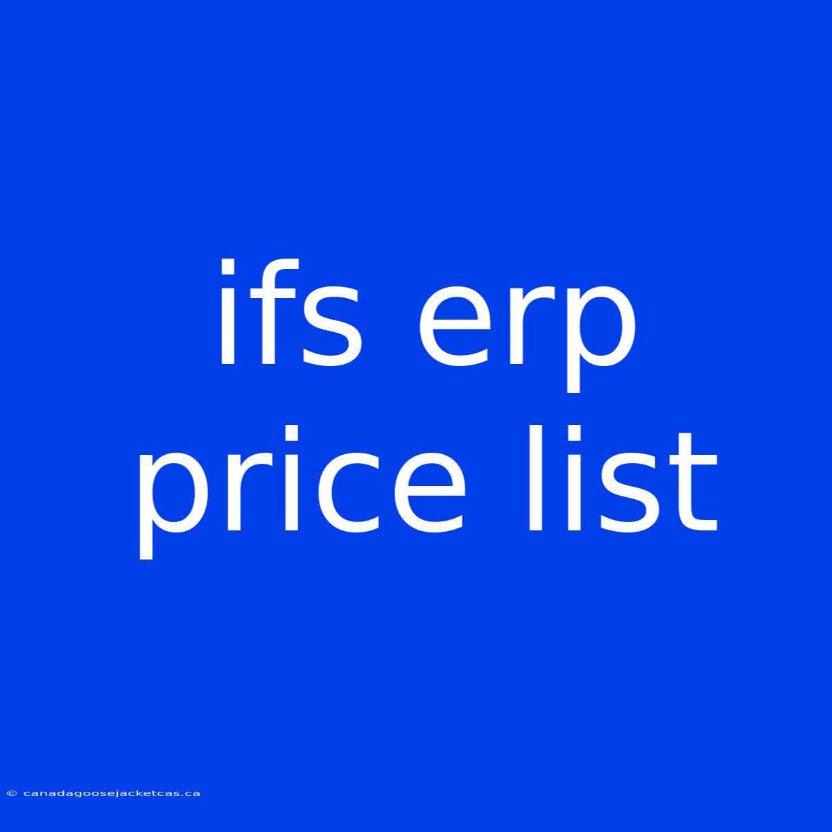 Ifs Erp Price List