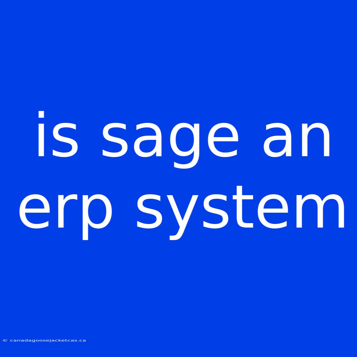 Is Sage An Erp System