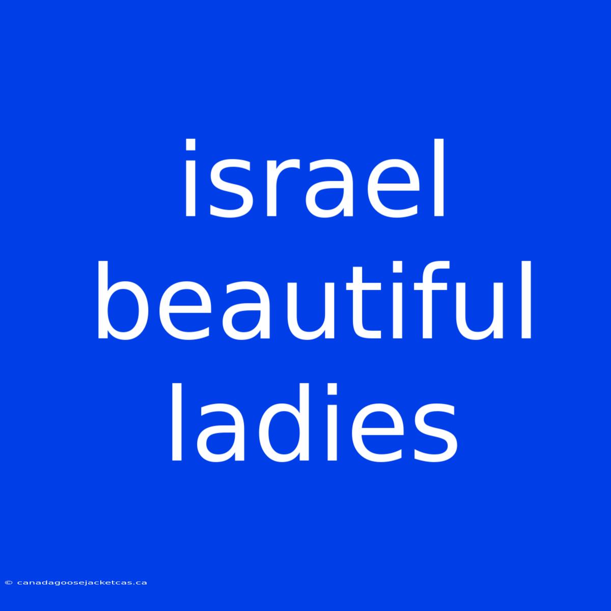 Israel Beautiful Ladies