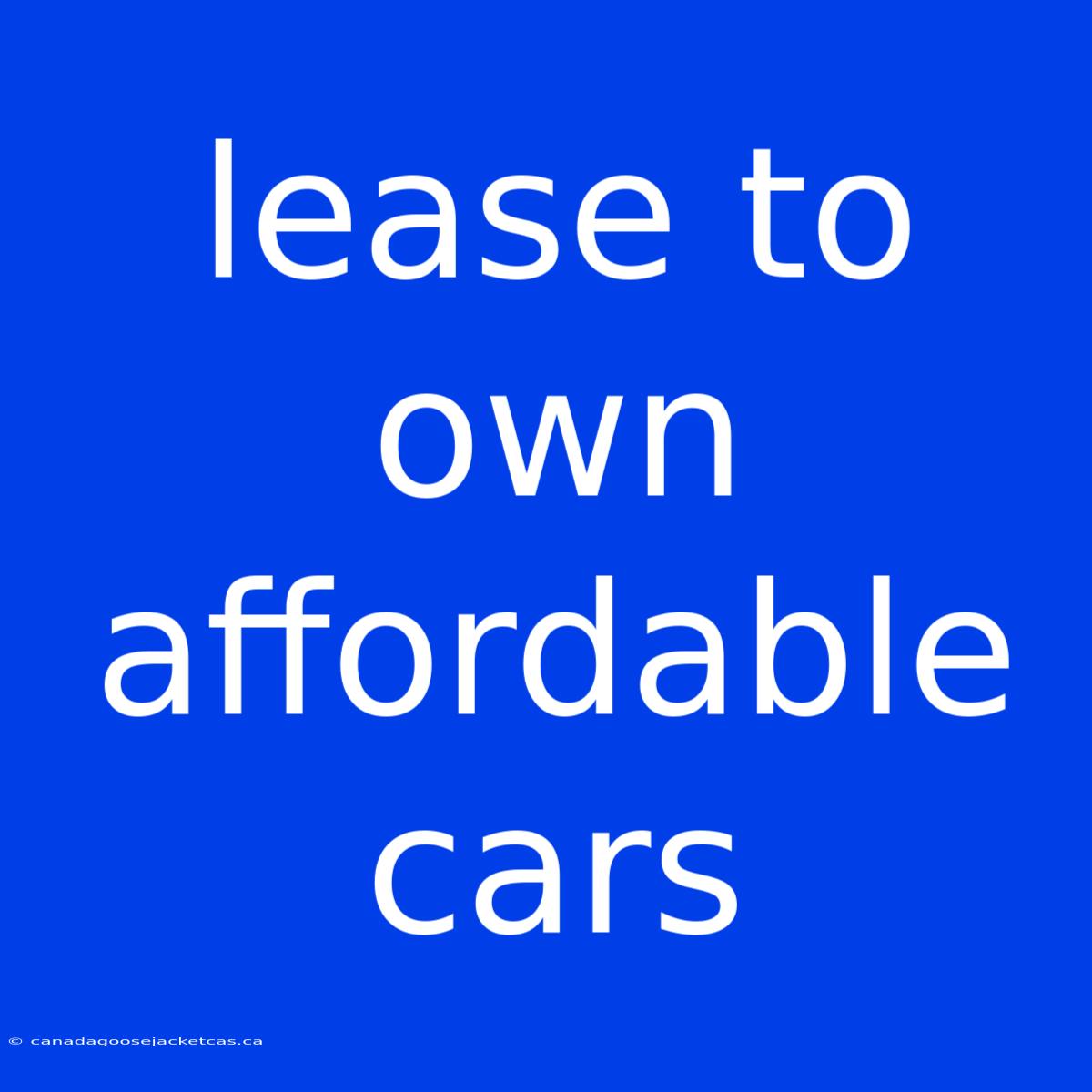 Lease To Own Affordable Cars