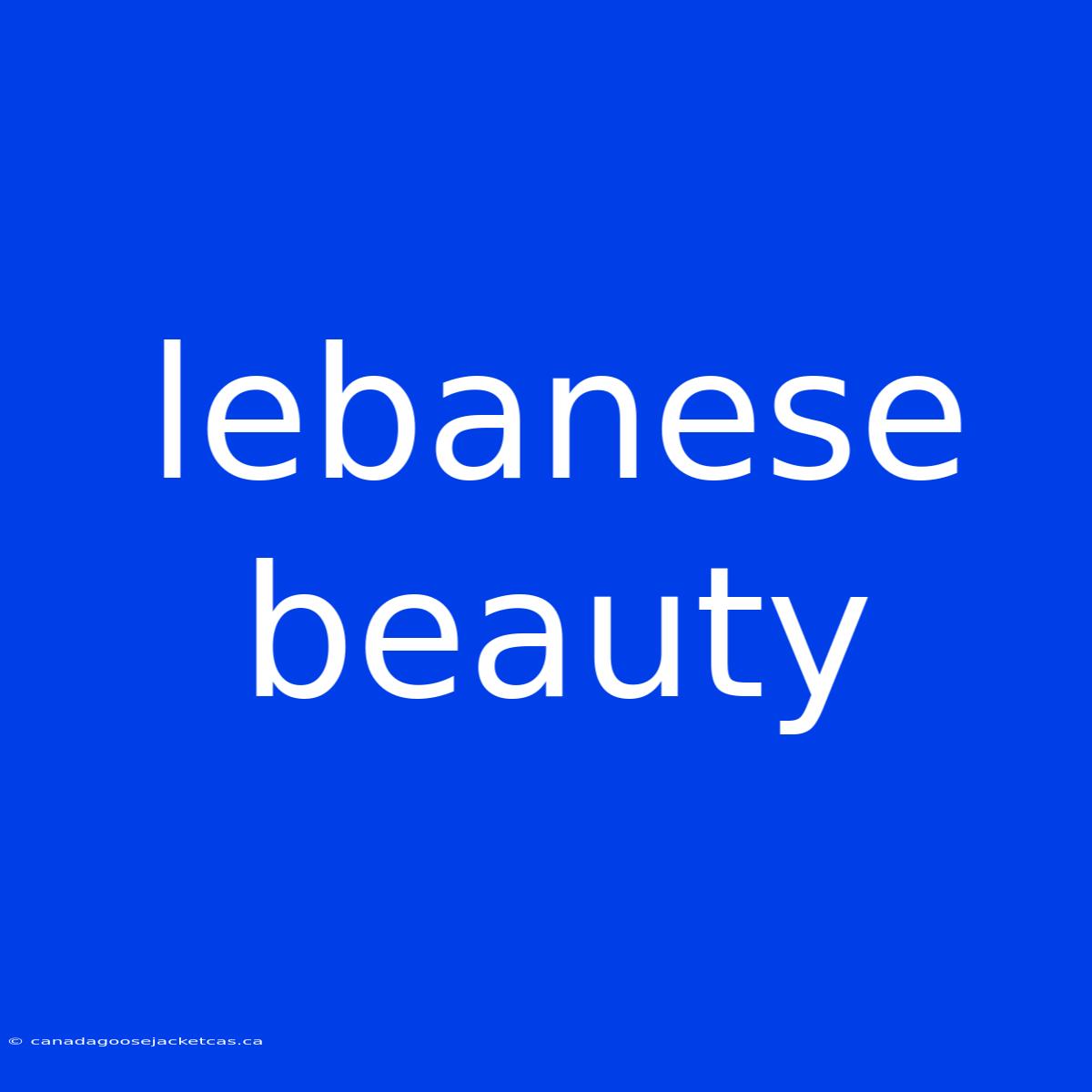 Lebanese Beauty