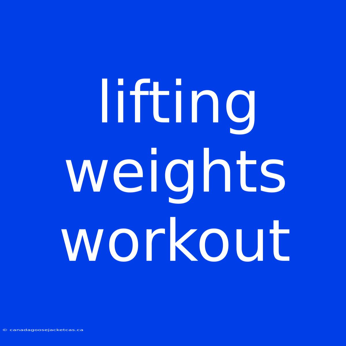 Lifting Weights Workout