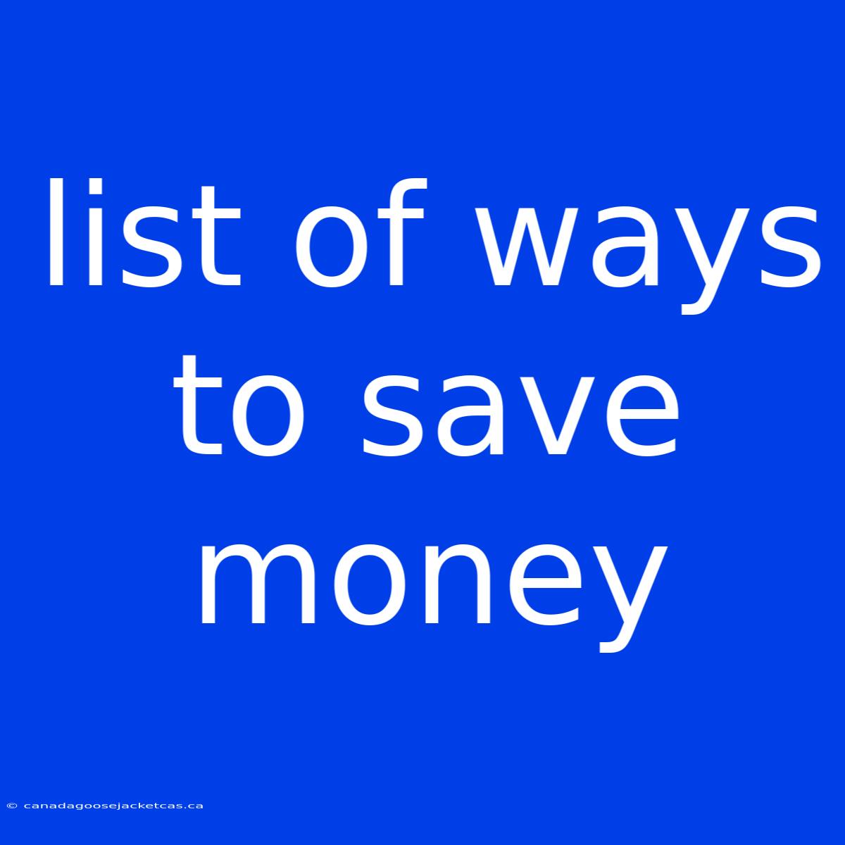 List Of Ways To Save Money