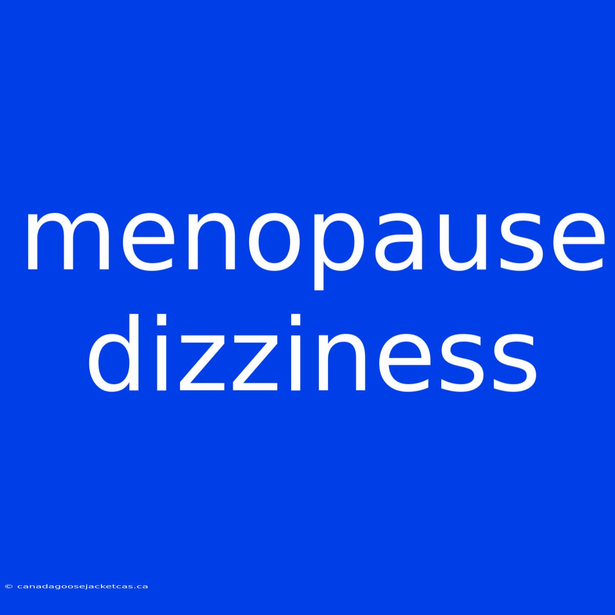 Menopause Dizziness