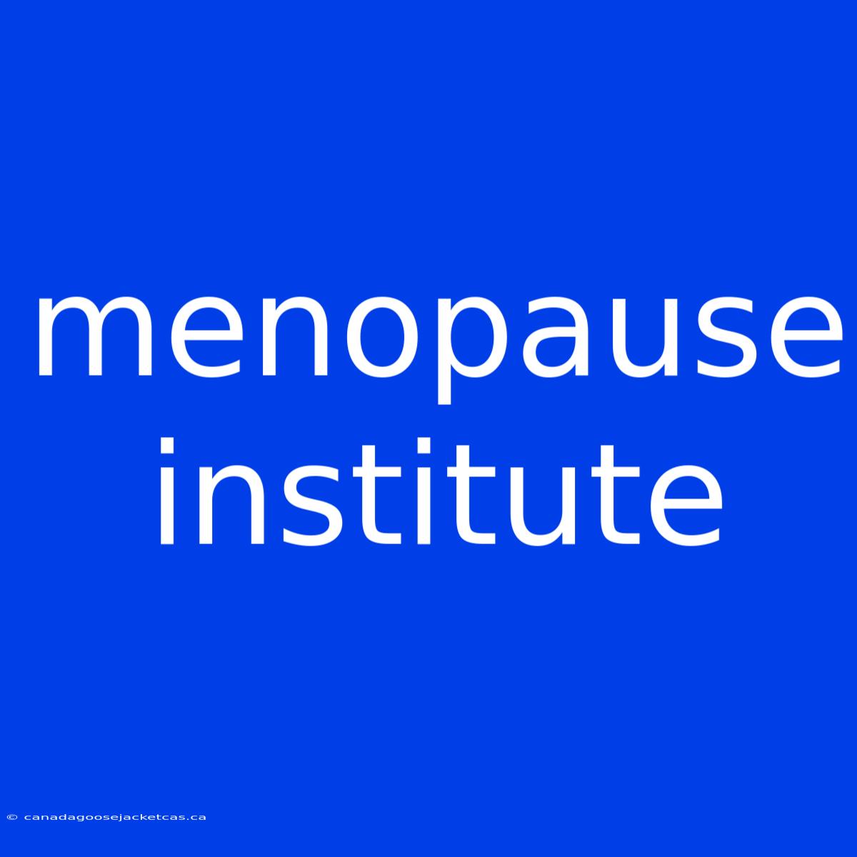 Menopause Institute