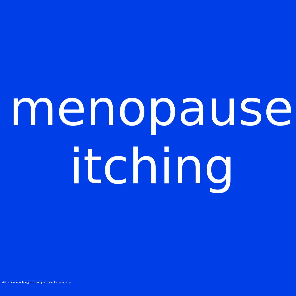 Menopause Itching