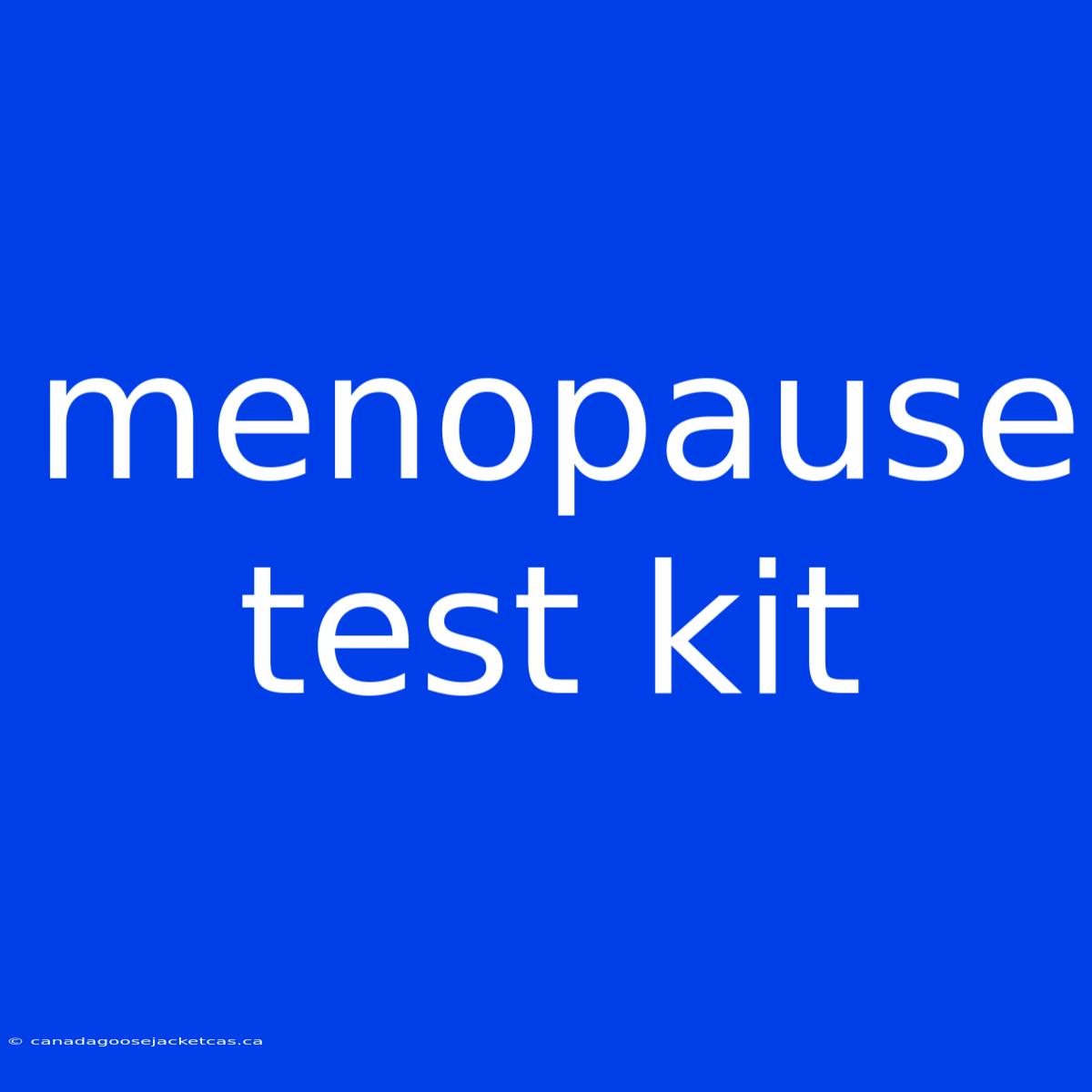 Menopause Test Kit